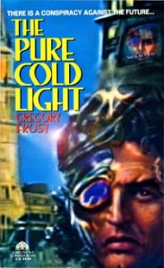 The Pure Cold Light, a science fiction novel